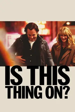 Is This Thing On? (2025)