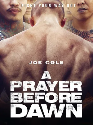 A Prayer Before Dawn (2017) ลูกผู้ชายสังเวียนเดือด